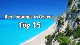 Top 15 Best Beaches In Greece 2022