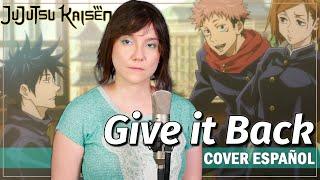 Jujutsu Kaisen Ending 2 - Give it Back / Cö shu Nie (Cover Español) - Iris