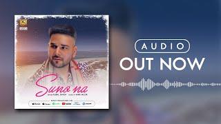 Suno Na | Audio | Rubal Singh | NikkMuzik | Ground Shaker Records