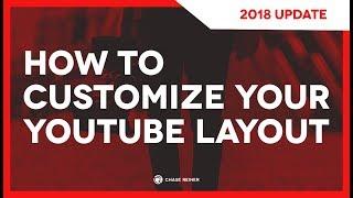 How To Customize Your Youtube Layout in 2018