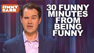 30 Funny Minutes From Being Funny | Best of Jimmy Carr | Jimmy Carr