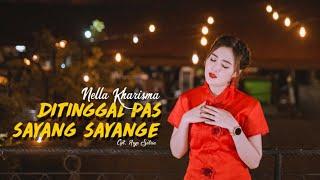 Nella Kharisma - Ditinggal Pas Sayang Sayange | Dangdut (Official Music Video)