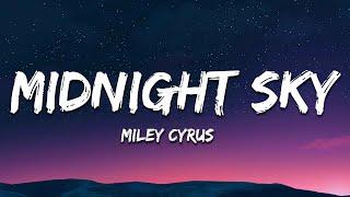 Miley Cyrus - Midnight Sky (Lyrics)