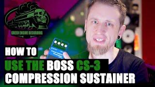 How To Use The Boss CS-3 Compression Sustainer