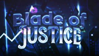 Blade of Justice by Manix648 (Extreme Demon) | Geometry Dash