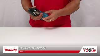 Makita DTM51Z 18V LXT Cordless Multi Tool | UK Planet Tools