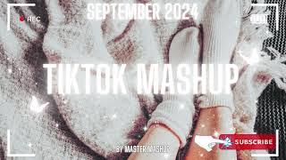  TIKTOK MASHUP  SEPTEMBER 2024  (not clean) 