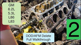 DOD AFM Delete Yukon, Tahoe, Silverado, Sierra, Escalade 6.2L & 5.3L Replace cam & lifters  Part 2