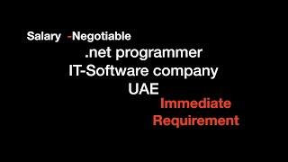 .net programmer job vacancy in uae| immediate hiring|It software company