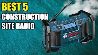 5 BEST CONSTRUCTION SITE RADIOS 2022