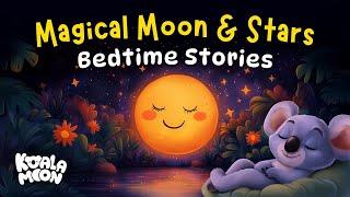 Sweet DREAMS Ahead  Magical Moon & Stars Bedtime Stories