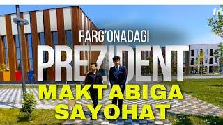 Prezident maktabiga sayohat  | Farg'ona  #prezidentmaktabi #farg'ona #PM #prezident