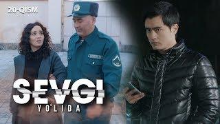 Sevgi yo'lida (o'zbek serial) | Севги йўлида (узбек сериал) 20-qism