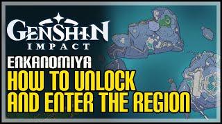 How to Enter Enkanomiya Genshin Impact