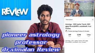 pioneer astrology professor dr.vimalan Review| Review channel |