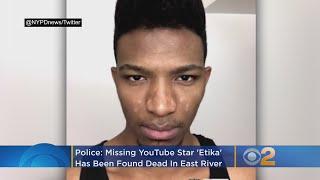 Missing YouTube Star ‘Etika’ Found Dead In East River, Police Say