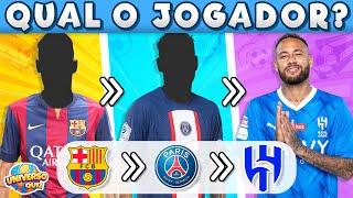 Adivinhe os Jogadores pelas TRANSFERÊNCIAS | Adivinhe os Craques pelos Times que Jogou