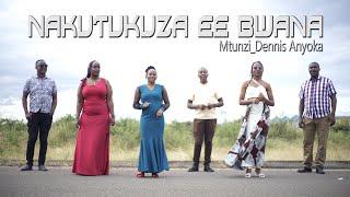 NAKUTUKUZA EE BWANA || MUSIC MAKERS CHORALE FT KENNEDY GAGAWALA & BEATRICE STELLA  || DENNIS ANYOKA