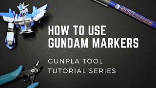 How to use Gundam Markers - Gunpla Tool Tutorial Series