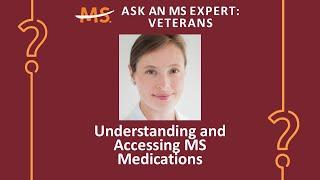 Understanding and Accessing MS Medications