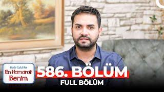 En Hamarat Benim 586. Bölüm