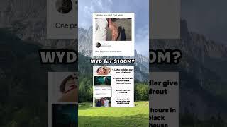 WYD for $100M? #dailyshorts #funnyshorts