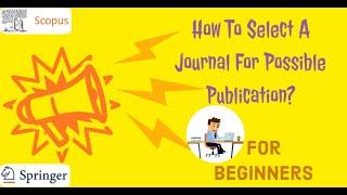 How to select a journal for possible publication?