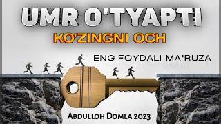 Умр ўтиб кетмасдан эшит! |Янги маъруза! ~Абдуллох Домла 2023~Abdulloh Domla 2023 #abdullohdomla