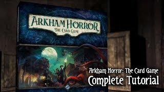 Arkham Horror: The Card Game Tutorial