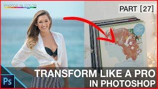 Photoshop Tutorial - How To Master the Transform Tool - Its Pretty Awesome