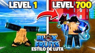 UPEI DO 1 A 700 SÓ DE ESTILO DE LUTA NO BLOX FRUITS!!