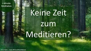 1-Minute-Meditation - Achtsamkeitsübung: kurz und effektiv