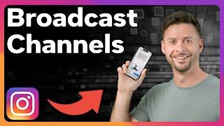 How To Check Broadcast Channels On Instagram