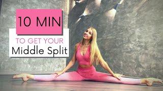 10 MIN MIDDLE SPLIT WORKOUT - Get Your Middle Split Fast!