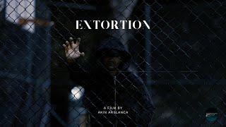 EXTORTION - (Short film)