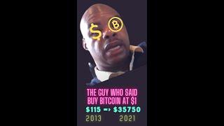 The guy who said buy bitcoin at $1 in 2013 | It's value in 2021  #shorts