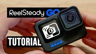 Reelsteady GO tutorial 2022 | Best GoPro settings & more