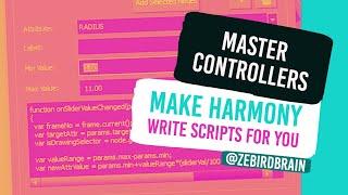 MASTER CONRTOLLERS - How to make Harmony write scripts FOR YOU (Harmony)