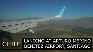 LANDING AT CHILE'S ARTURO BENITEZ AIRPORT