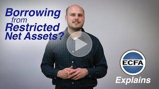 Borrowing from Restricted Net Assets | ECFA Explains