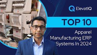 Top 10 Apparel Manufacturing ERP Systems In 2024 | Apparel Software | Fashion ERP | Textile ERP