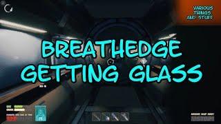 Breathedge  Getting Glass