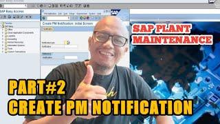 SAP PLANT MAINTENANCE | TUTORIAL CREATE NOTIFICATION SAP PM | PART#2