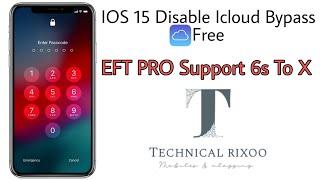 IOS 15 Disable Mode | Icloud Bypass |  Free With EFT PRO | Support 6s To X All iOS Models