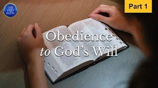 Obedience to God's Will (Part 1 of 2) | The Old Path | MCGI