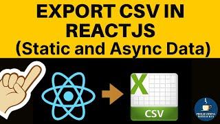 Export CSV in React JS | Export CSV in React Js Asynchronously | react-csv explained in Hindi