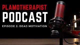 Feel Like Quitting? 5 Tips to Regain Motivation | Plamo Therapist Podcast