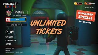 Project Playtime Unlimited Tickets !