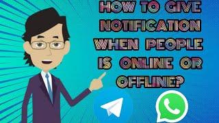 how to received notification when telegram friend is online