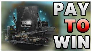 Unheard Edition is Pay-To-Win - Escape From Tarkov